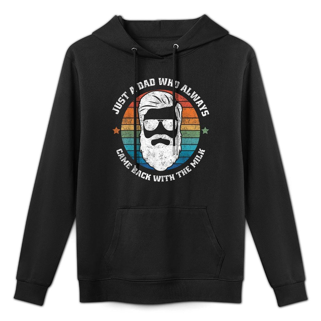 Father's Day - Just A Dad Who Always Came Back With The Milk Adjustable Hood Hoodie