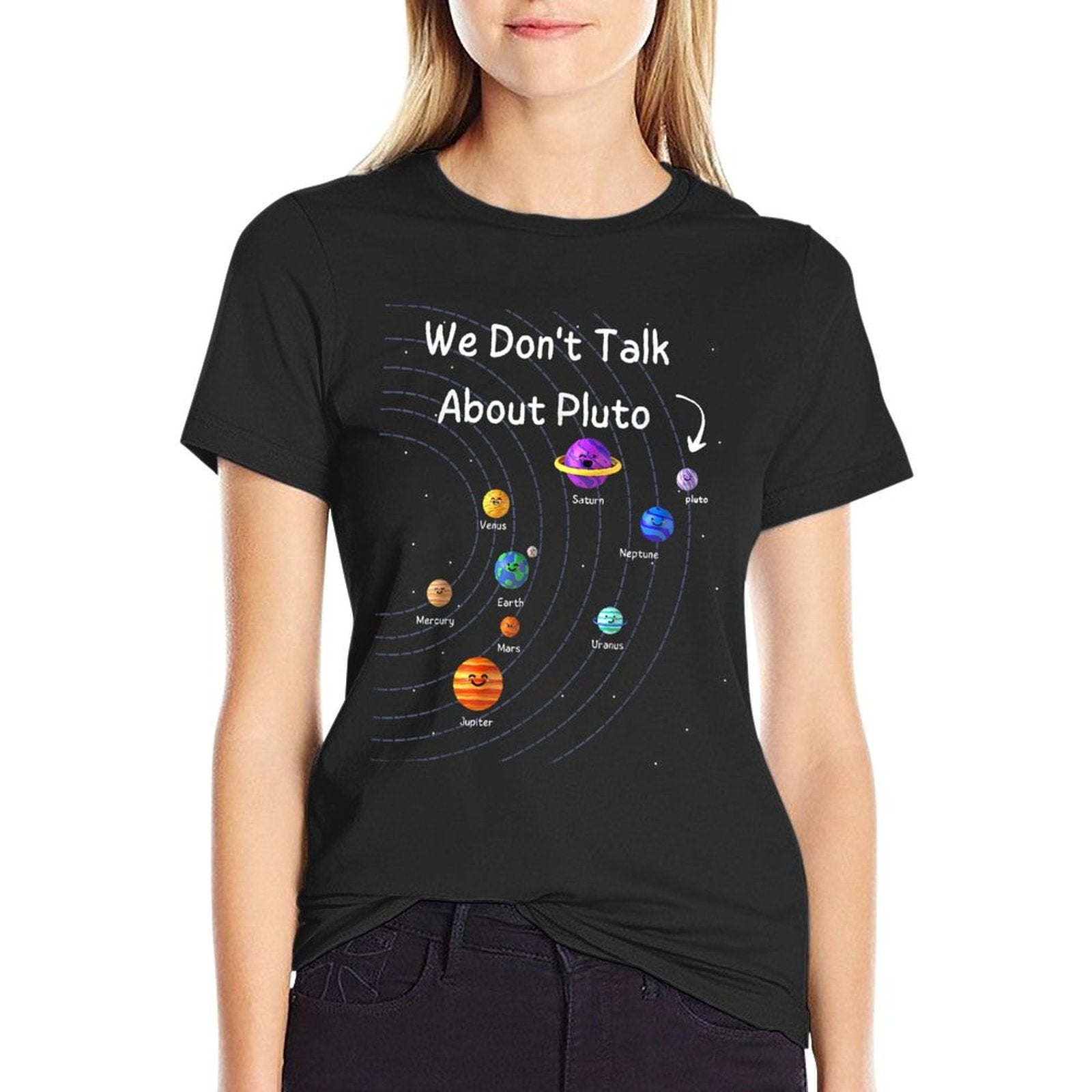 We Dont Talk About Pluto Funny Space Science Lover Gifts  Classic T-Shirt