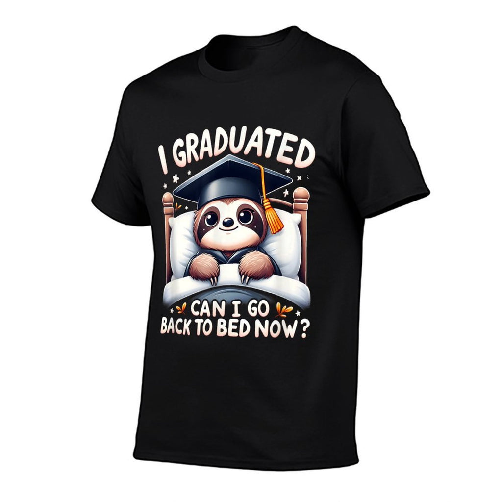 Graduation Sloth I Graduated Can I Go Back To Bed Now  Wrinkle-resistant T-Shirt