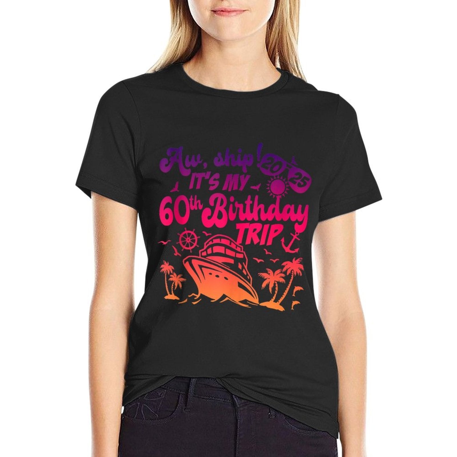 Aw Ship It's My 60th Birthday Cruise 2025 Birthday Cruise  Soft T-Shirt