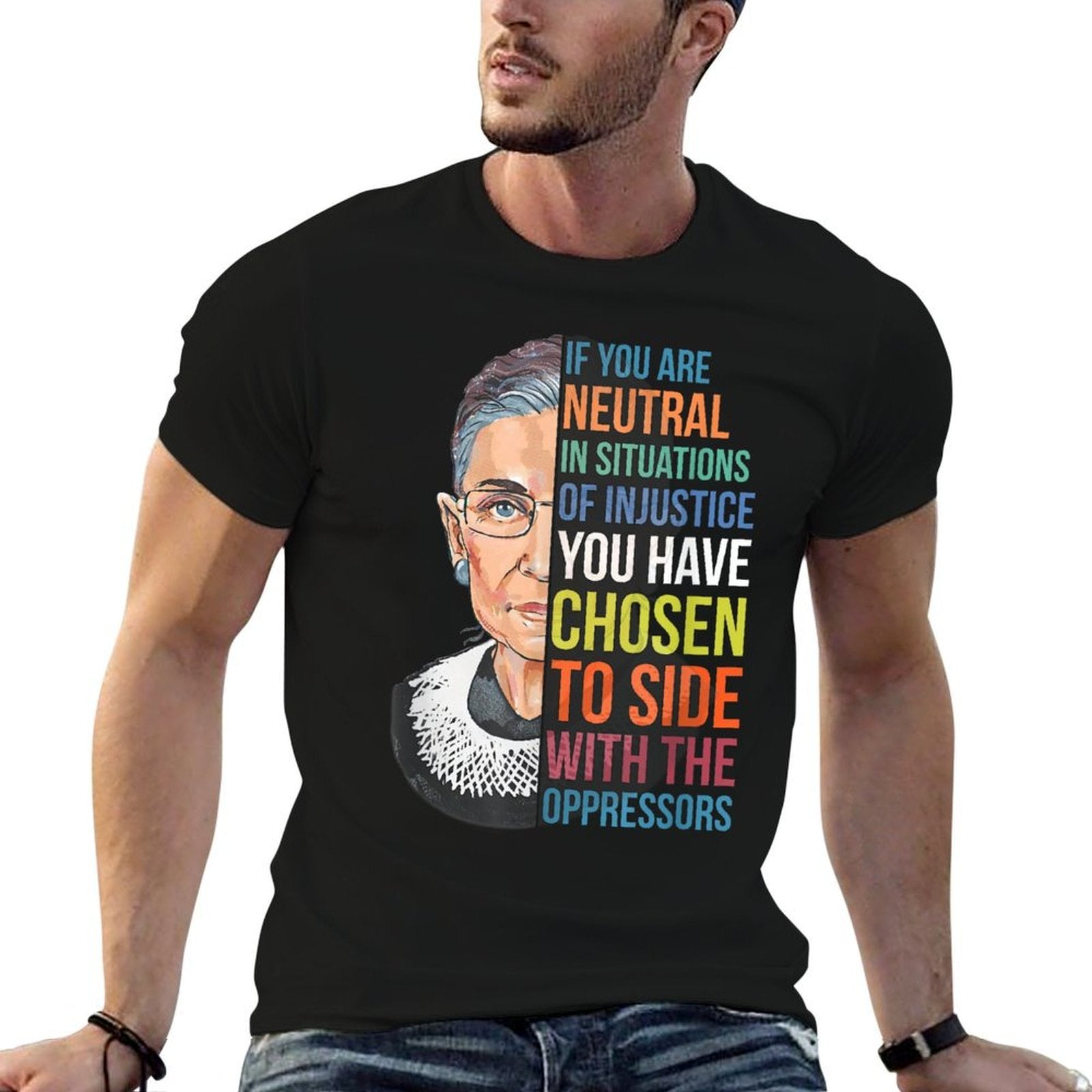If You Are Neutral in Situations of Injustice Notorious RBG  Rolled Sleeves T-Shirt