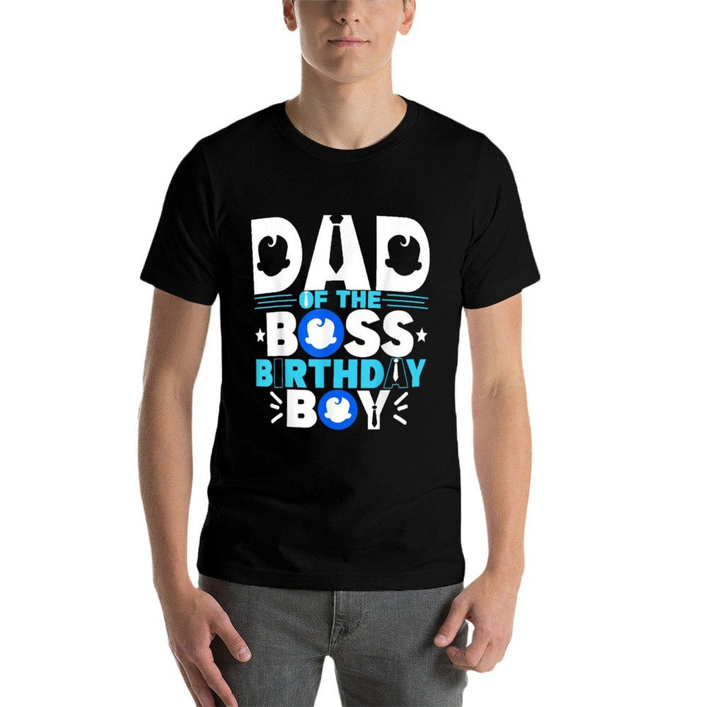 Dad Of The Boss Birthday Boy Baby Decor Family Matching  Affordable Price T-Shirt