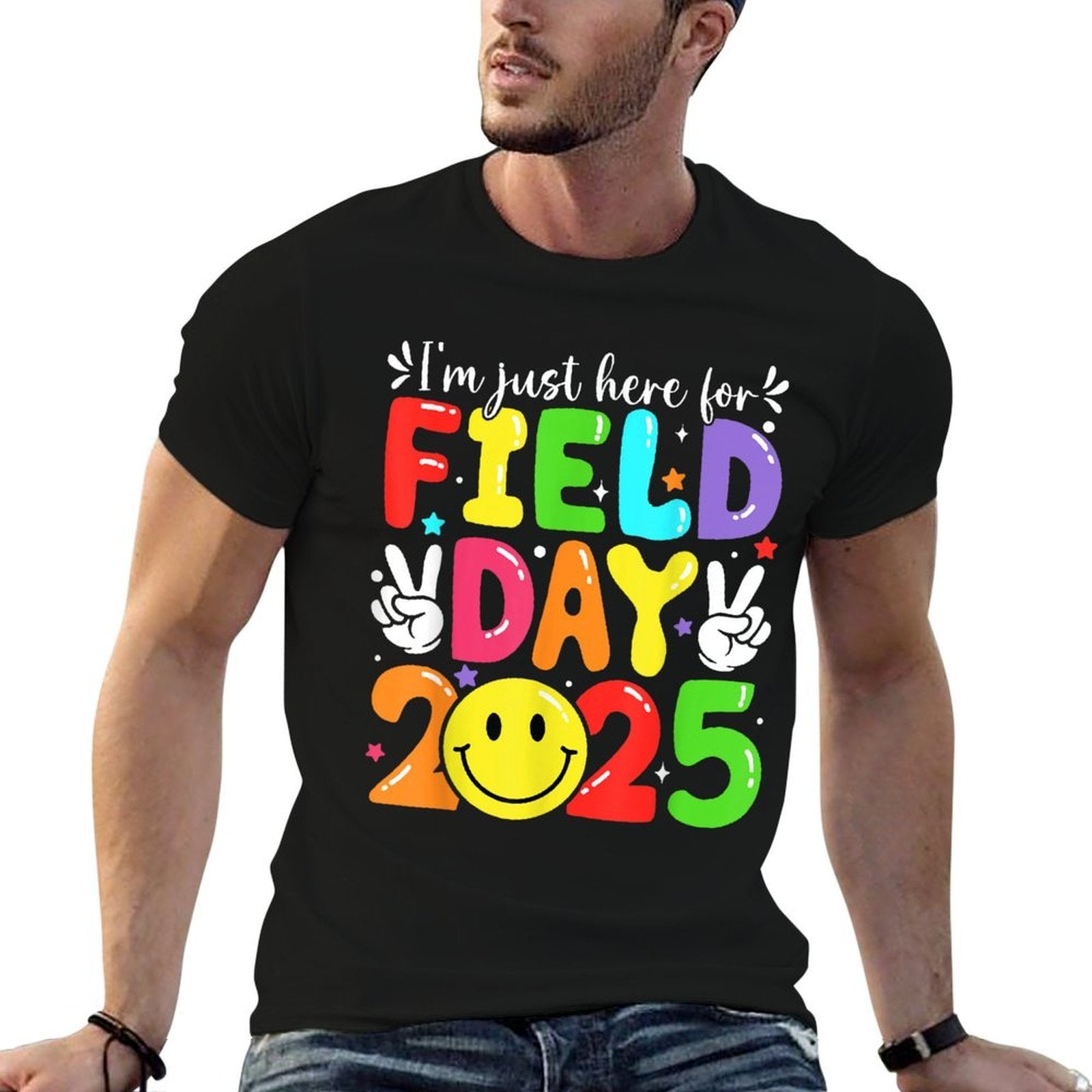 I'm Just Here For Field Day 2025 Teacher Field Day Boy Girl  Versatile T-Shirt