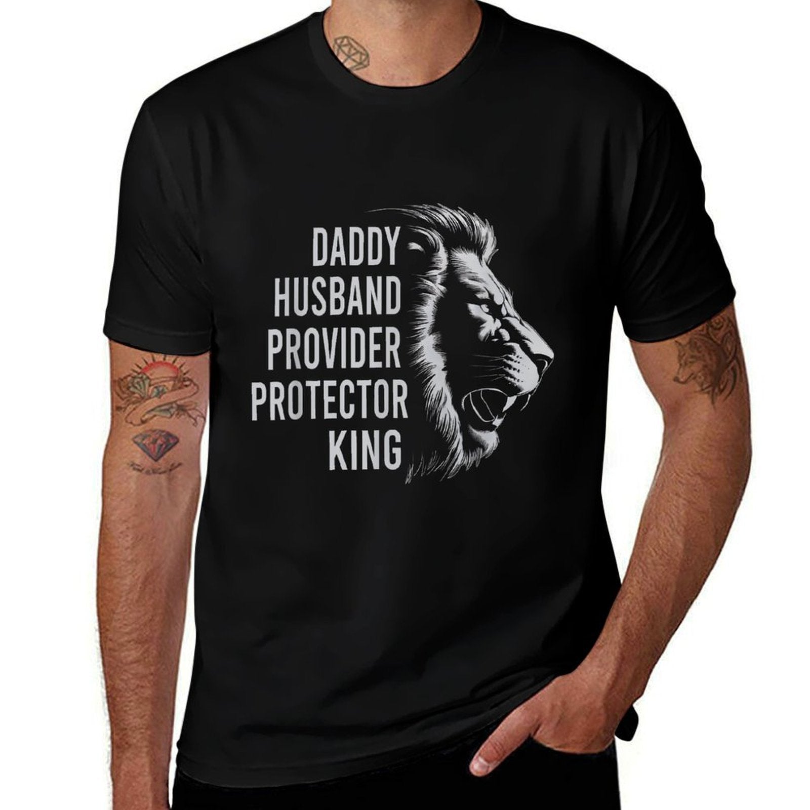 Daddy Husband Provider Protector King Fathers Day Dad  Fade-proof Color T-Shirt