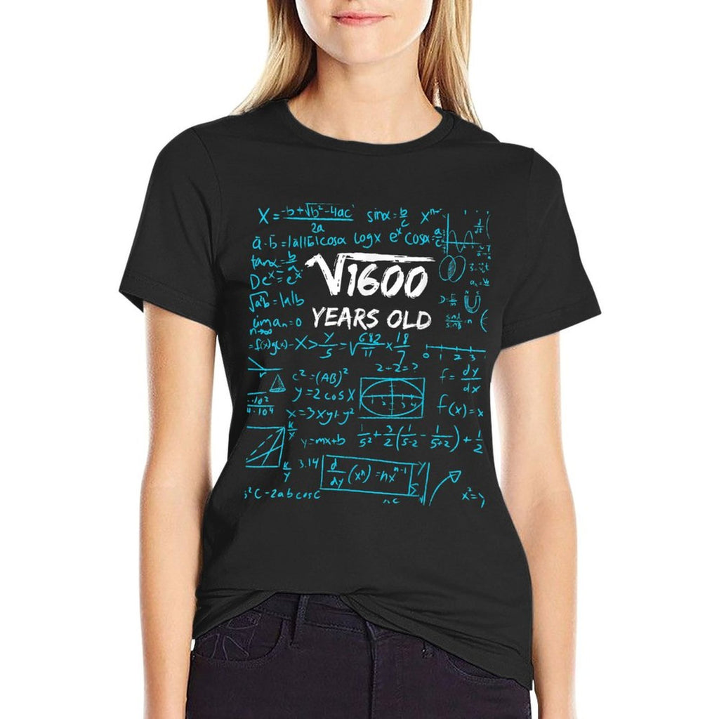 Square Root of 1600  40th Birthday 40 Years Old Gift  Fade-proof Color T-Shirt