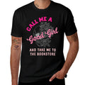 Spicy Books Call Me A Good Girl Take Me To The Bookstore  Durable T-Shirt