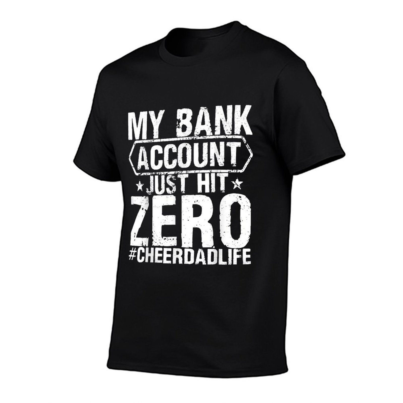 Mens Mens My Bank Account Just Hit Zero Cheer Dad Cheerleading  Ribbed Collar T-Shirt