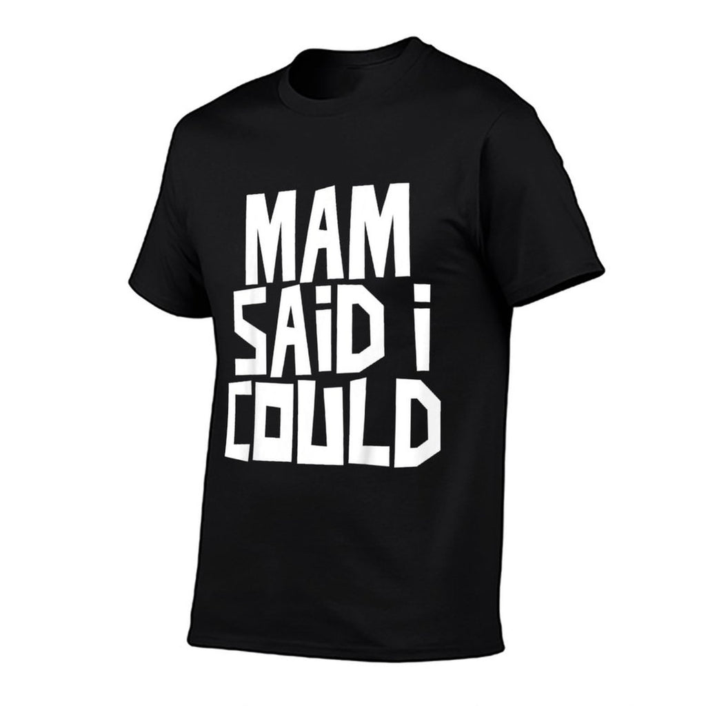Kids Mam Said I Could Funny Child Son Daughter  Classic T-Shirt