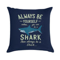 Always Be A Shark Soft Easy Maintenance Throw Pillow