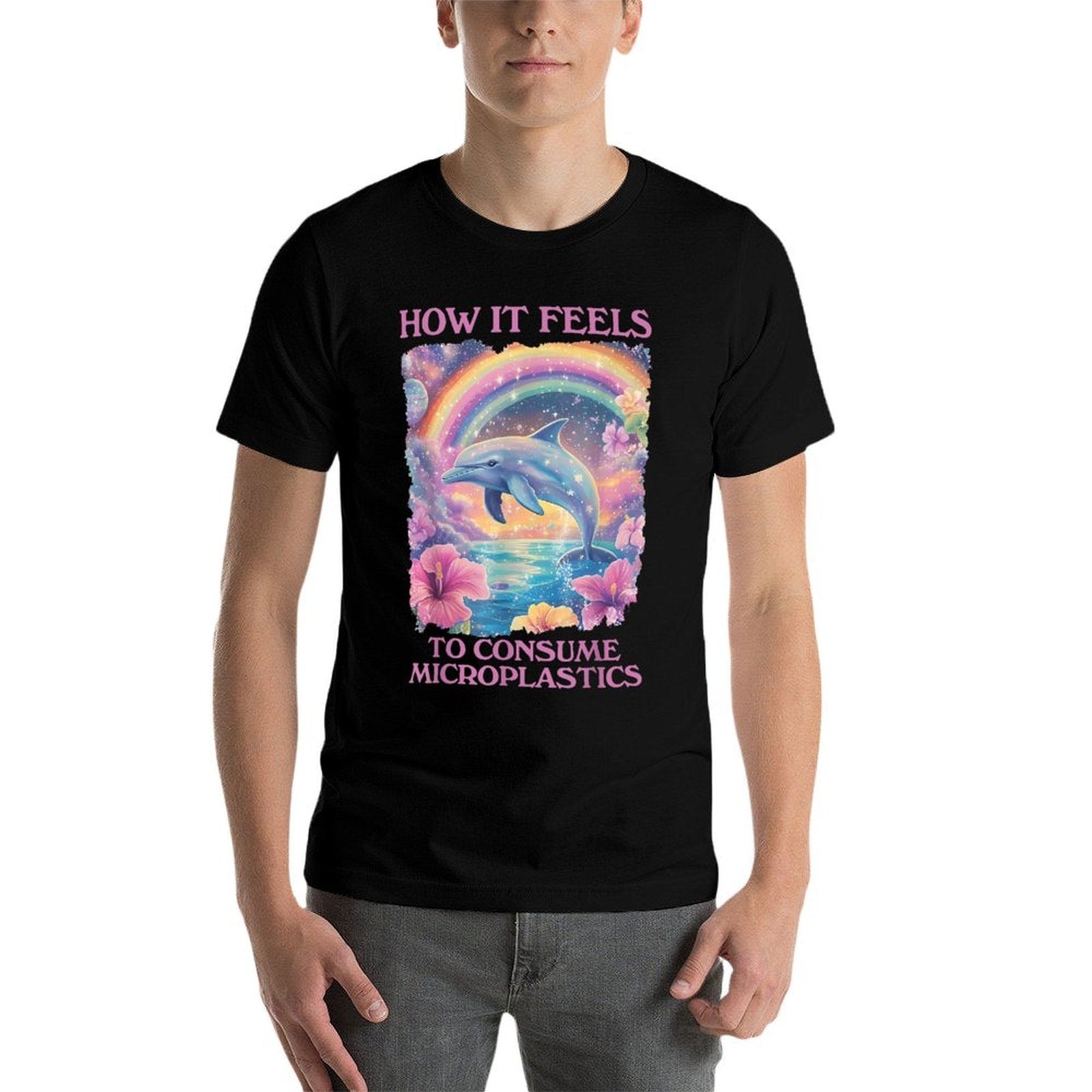 How It Feels To Consume Microplastics Funny Dolphin Meme  High-quality Stitching T-Shirt