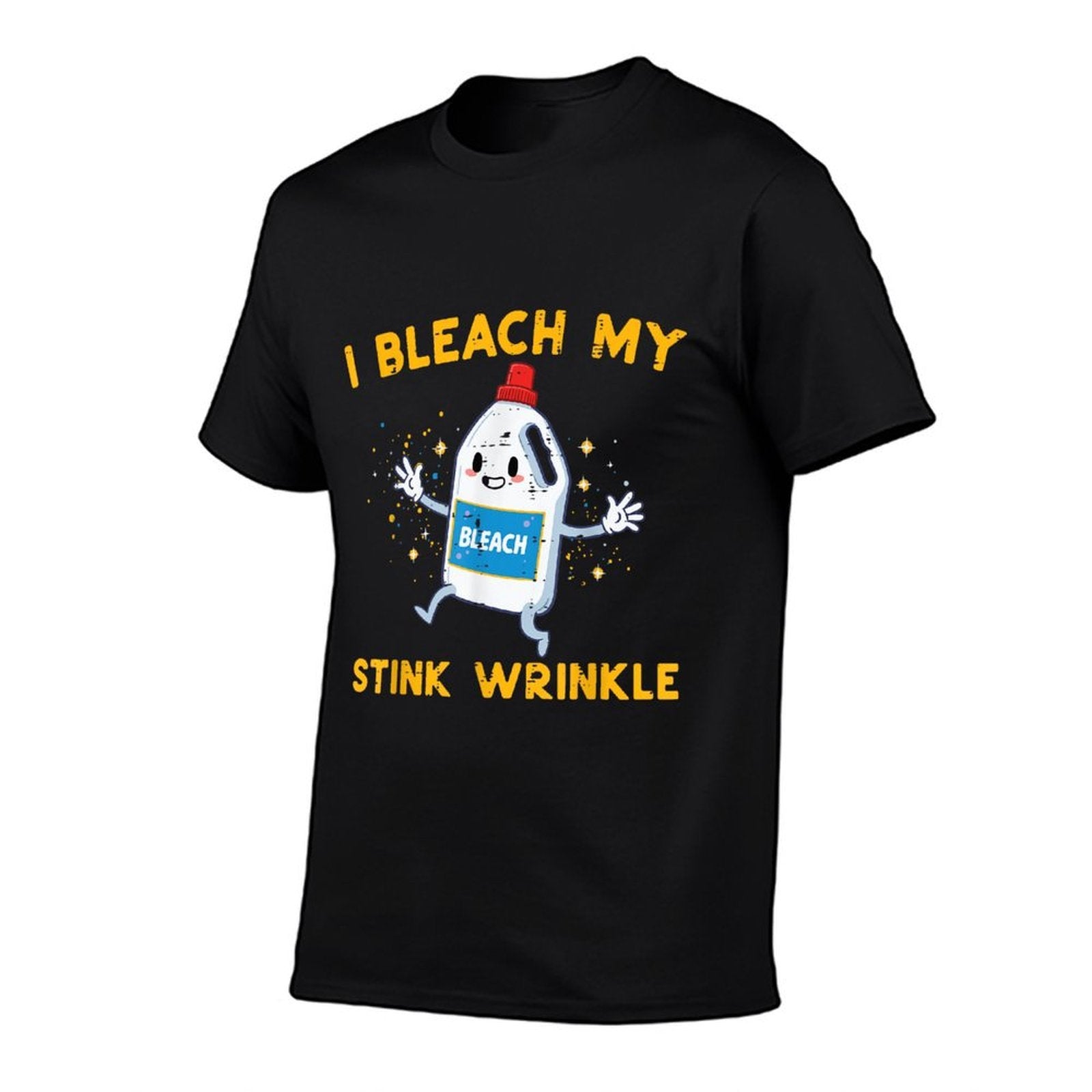 Inappropriate I Bleach My Wrinkle Funny Humor Joke Men Women  Cotton T-Shirt