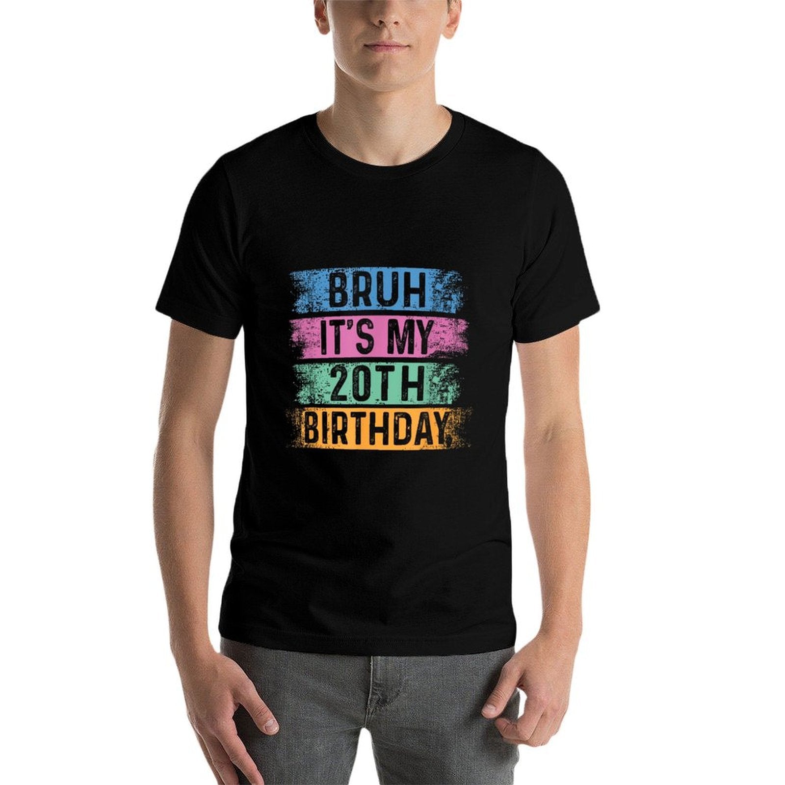 Bruh It's My 20th Birthday 20 Year Old Birthday  High-quality Stitching T-Shirt