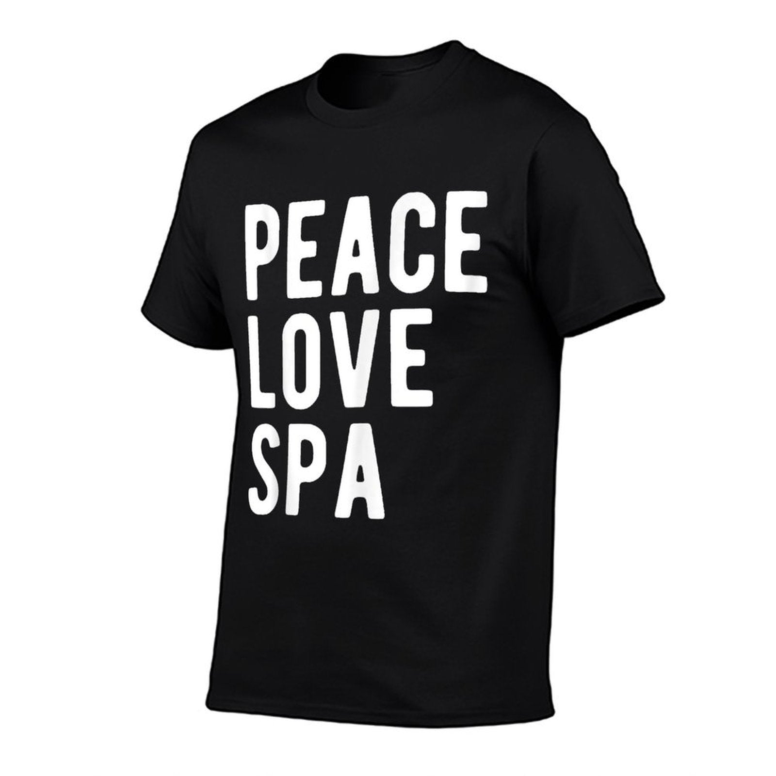 Funny Spa Lover Quote Humor Hobby Peace Love Spa  Fade-proof Color T-Shirt