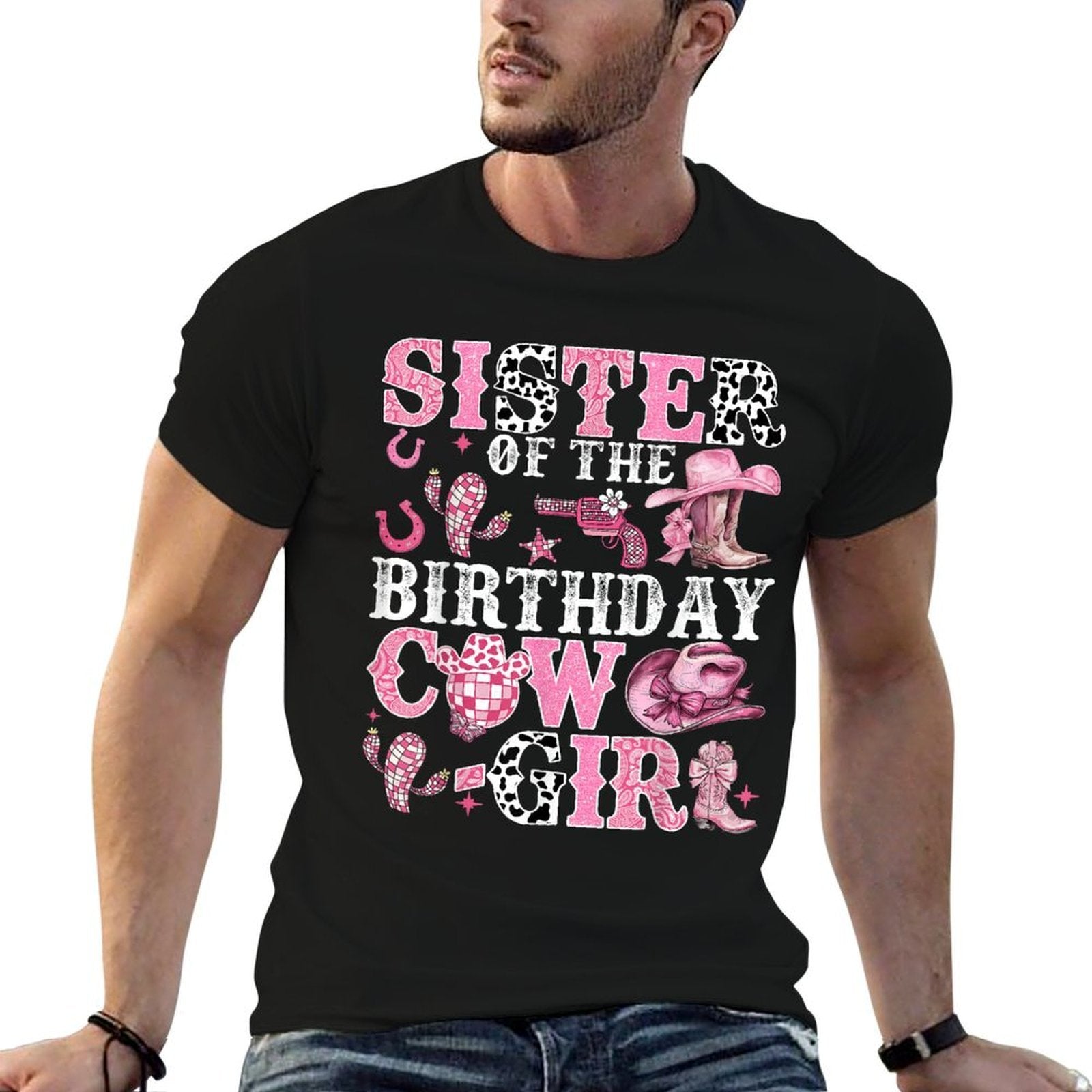 Sister Of The Birthday Cow-Girl Rodeo Cow Girl Birthday  Cotton T-Shirt