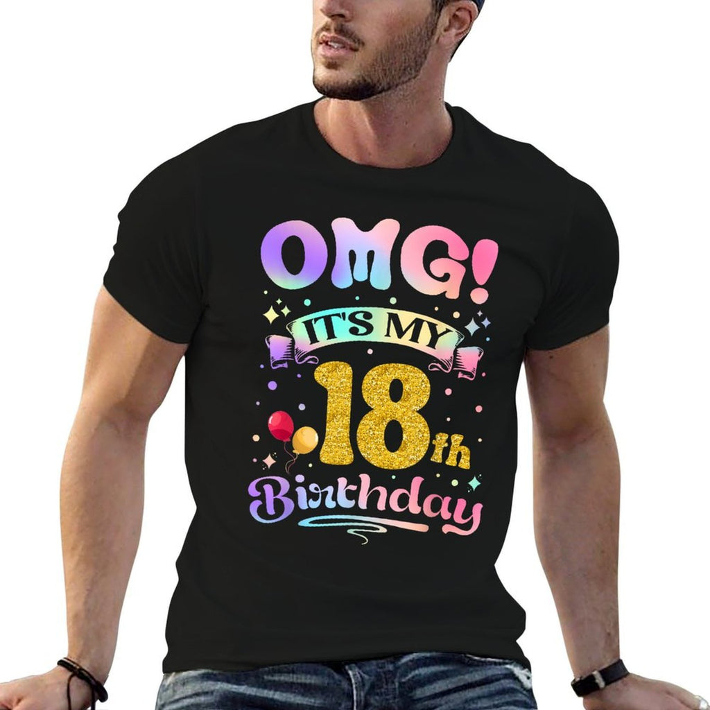 OMG It's My 18th Birthday Girl Funny 18 Years Old Birthday  Slim-fit Cut T-Shirt