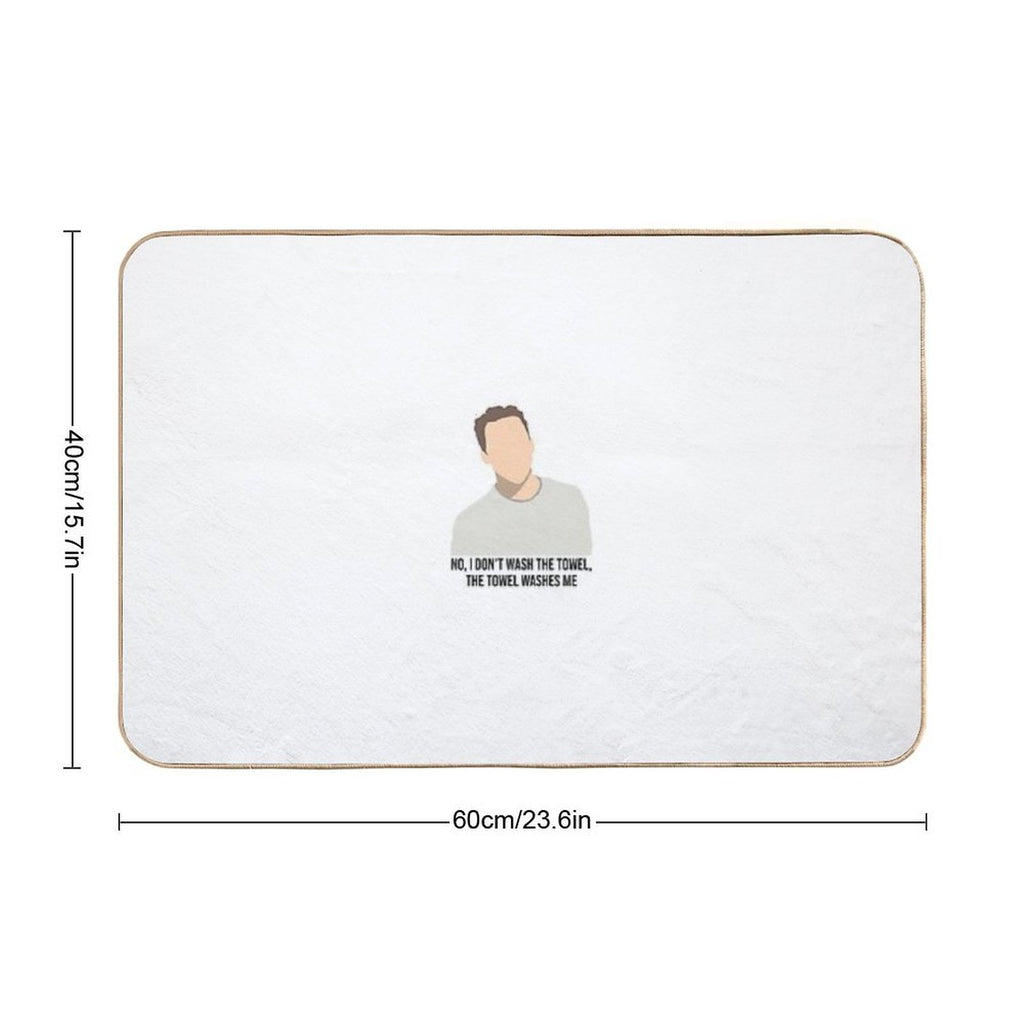 New Girl Nick I Don’t Wash The Towel  Rapid-Drying Bath Mat