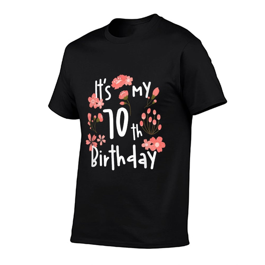 Its My 70th Birthday Cherry Blossom Happy Birthday  Wrinkle-resistant T-Shirt