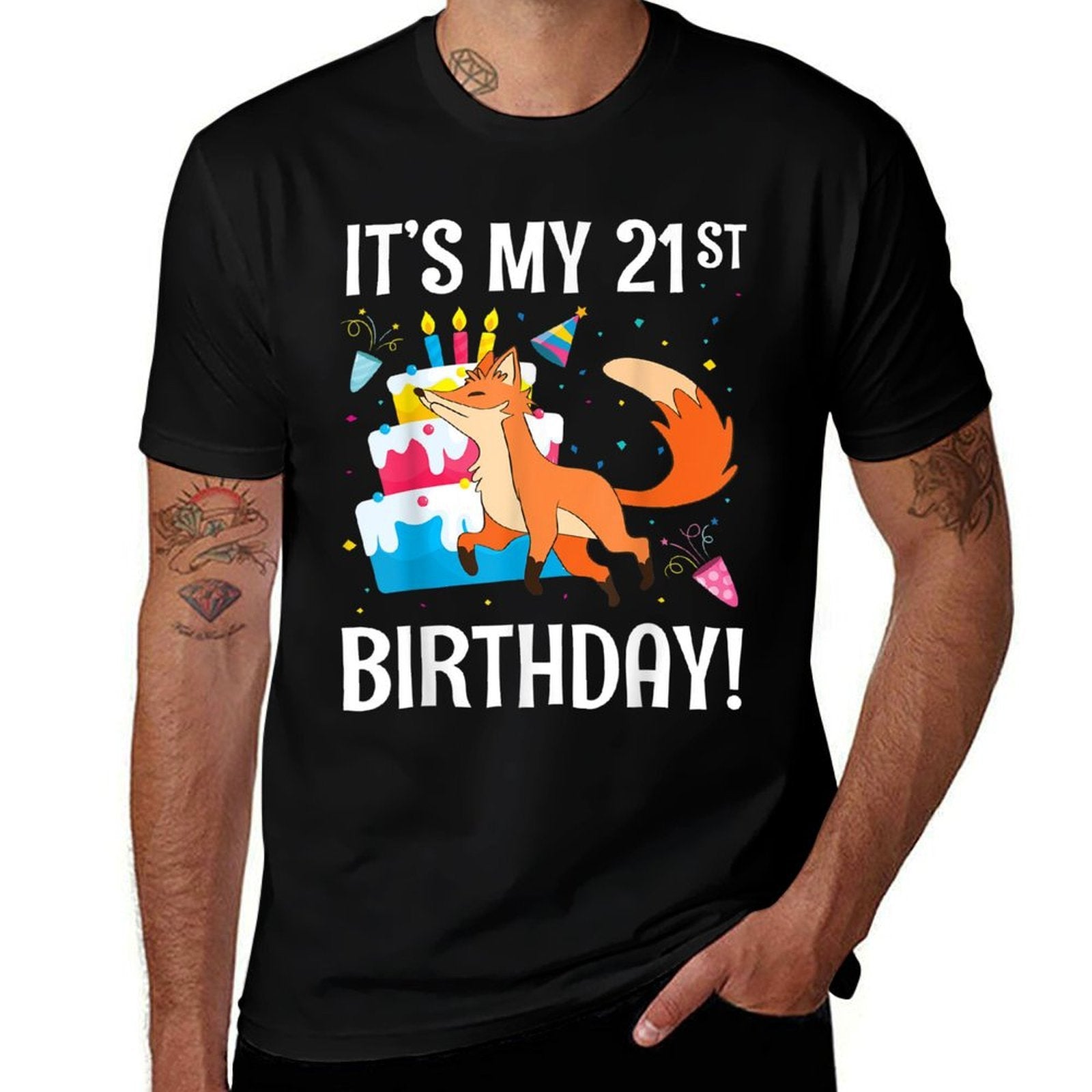 Presents Candle Cake Happy Me You Fox It's My 21st Birthday Comfortable T-Shirt