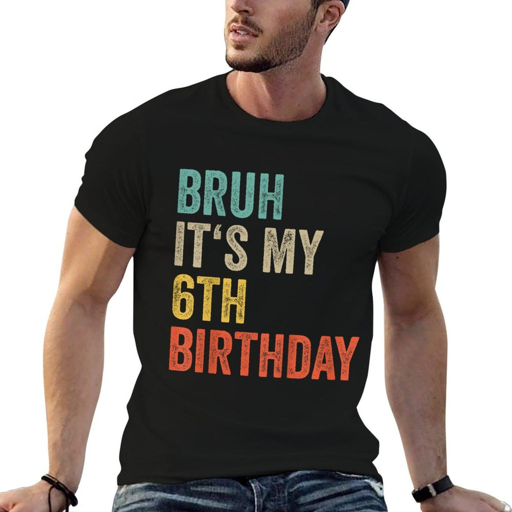 Kids Bruh Its My 6th Birthday 2019 Six Year Old Girl Boy 6th Bday  Polyester Blend T-Shirt