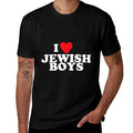 I Love Jewish Boys Funny Apparel  Graphic-printed T-Shirt