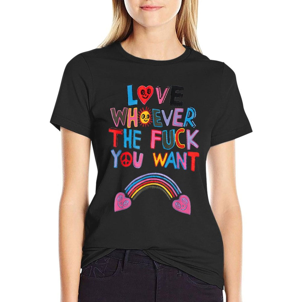 Love Whoever The Fuck You Want Rainbow  Eco-friendly Material T-Shirt