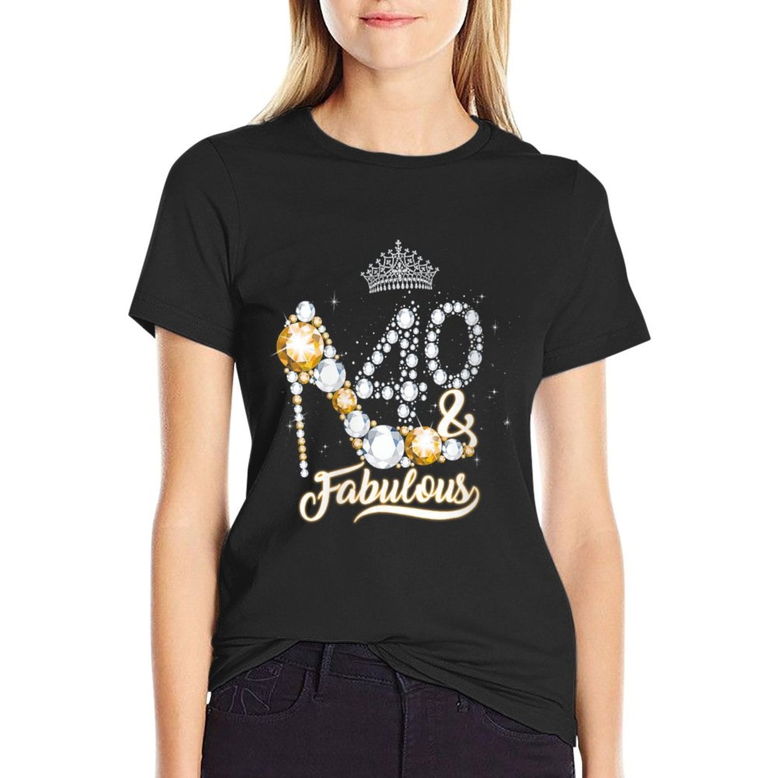 Womens 40 & Fabulous 40th Birthday Diamond Crown Gift Women Girls  High-quality Stitching T-Shirt