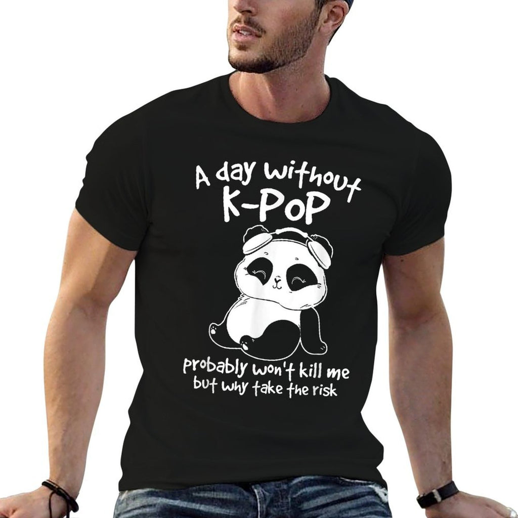 A Day Without Kpop Merch K-pop Merchandise Panda Gift  Cotton T-Shirt