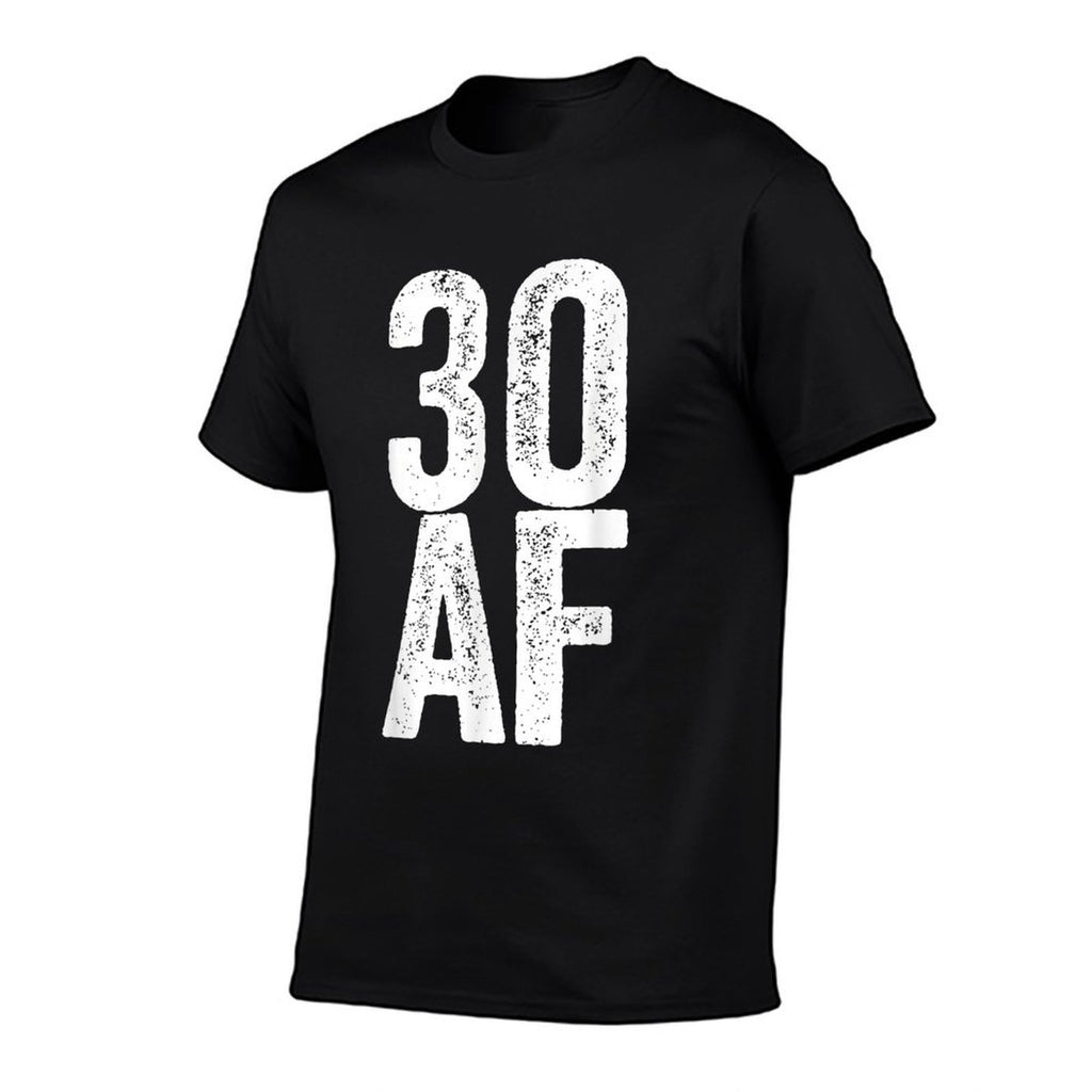30 AF 30th Birthday  Graphic-printed T-Shirt