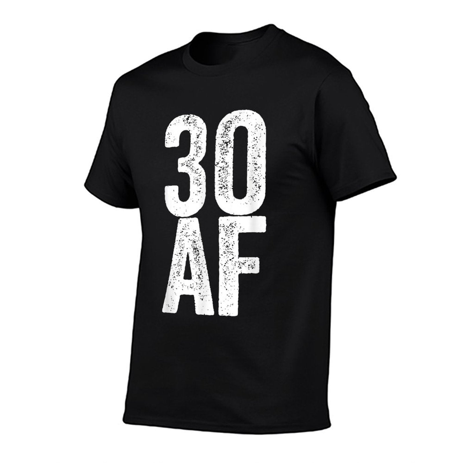30 AF 30th Birthday  Graphic-printed T-Shirt