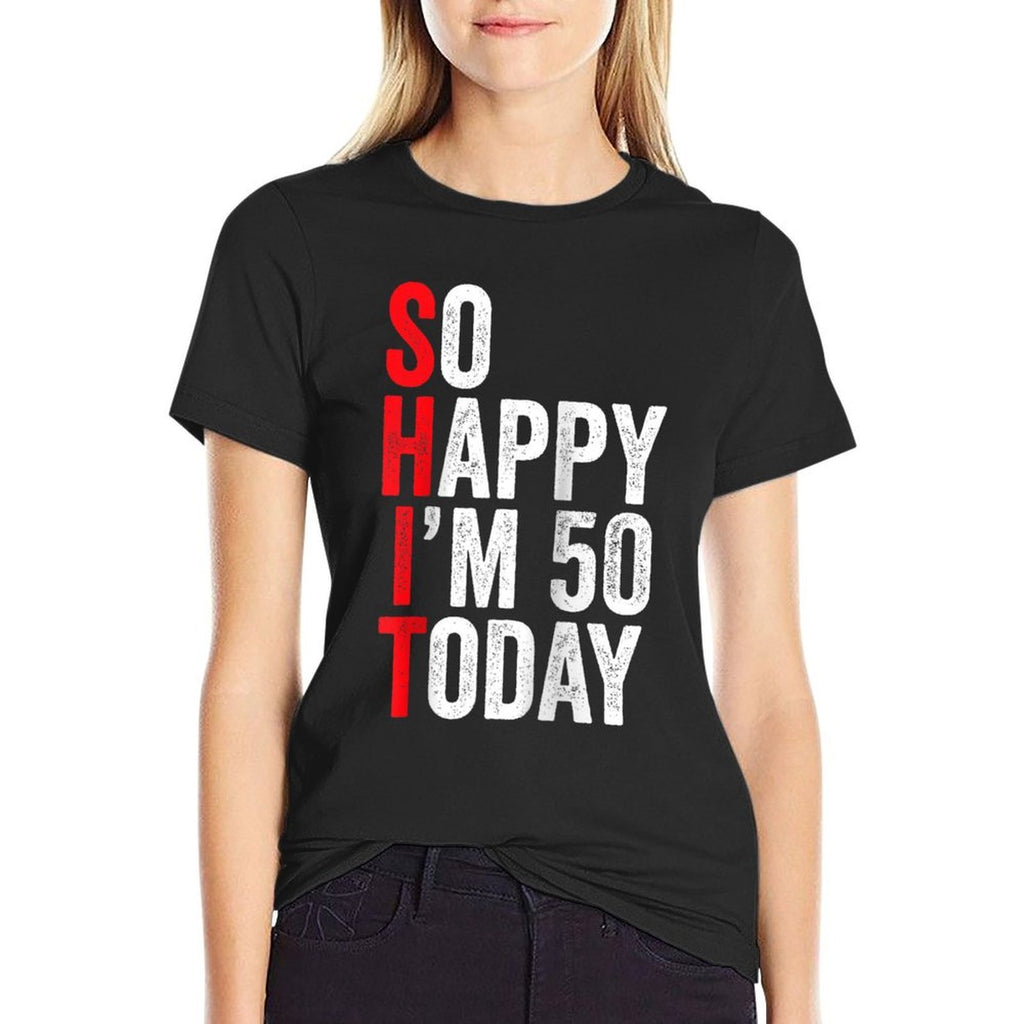 So Happy I'm 50 Today Funny 50th Birthday Jokes 50 Birthday Raglan Baseball  Relaxed-fit T-Shirt