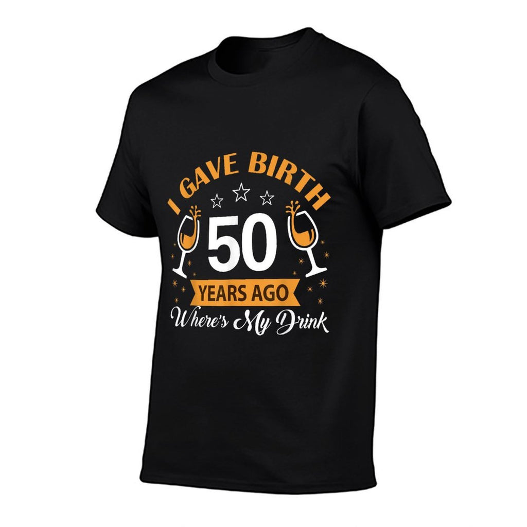 I Gave Birth 50 Year Old Birthday Squad 50th B-Day Matching  Eco-friendly Material T-Shirt