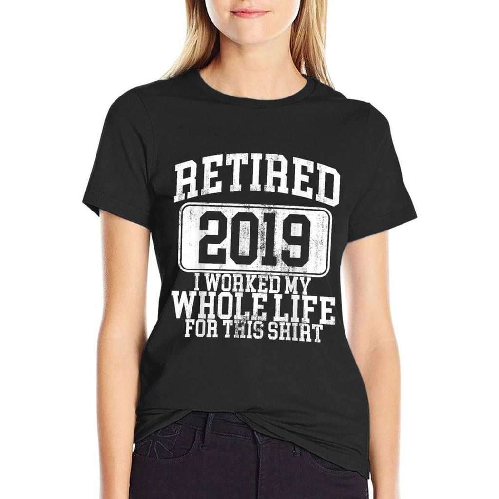 Retired 2019 Retirement Humor Gift  Relaxed-fit T-Shirt