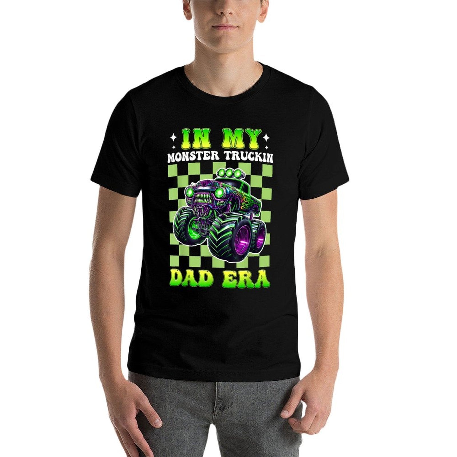 In My Monster Trucks Dad Era Funny Truck Dad Birthday  Slim-fit Cut T-Shirt