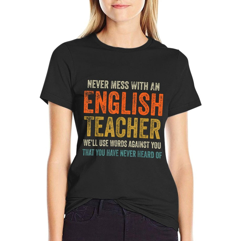 Never Mess With An English Teacher Funny Grammar Teacher  Classic T-Shirt