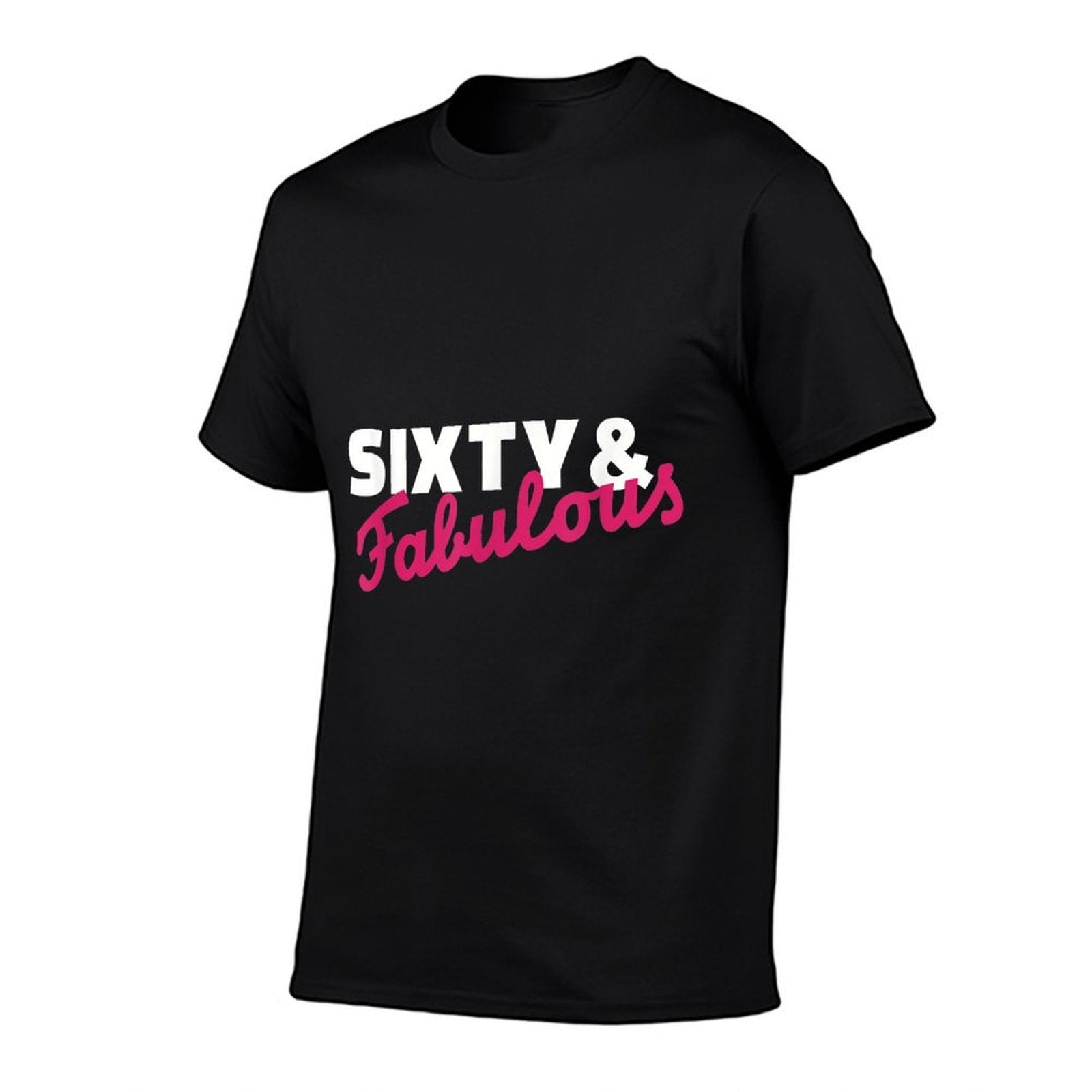 Sixty & Fabulous 60th Birthday  Classic T-Shirt