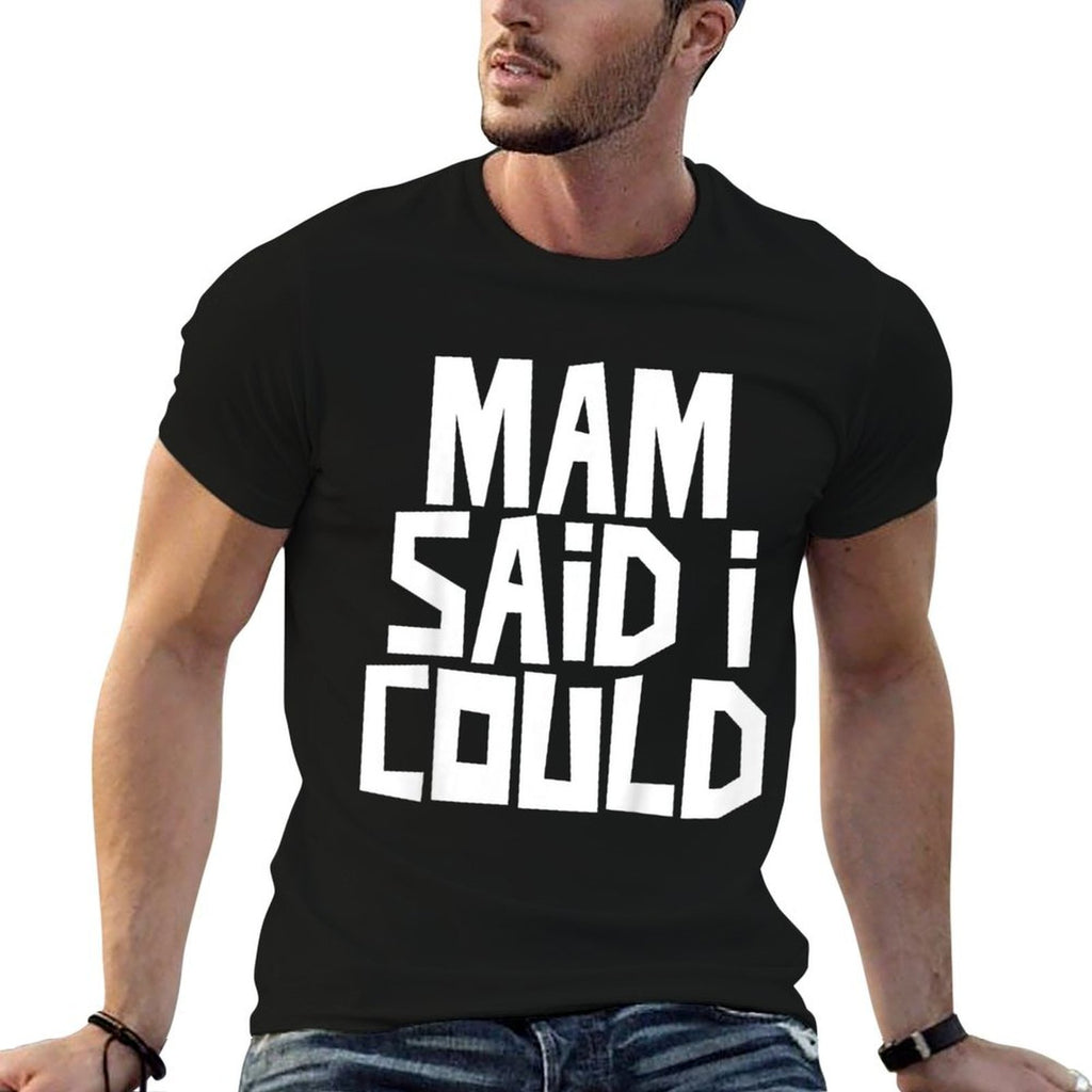 Kids Mam Said I Could Funny Child Son Daughter  Classic T-Shirt