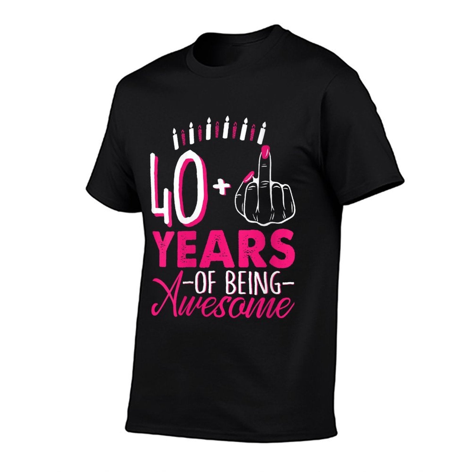 Womens I Am 40 Plus 1 Middle Finger 40th Pink Candle Birthday Retro Comfortable T-Shirt