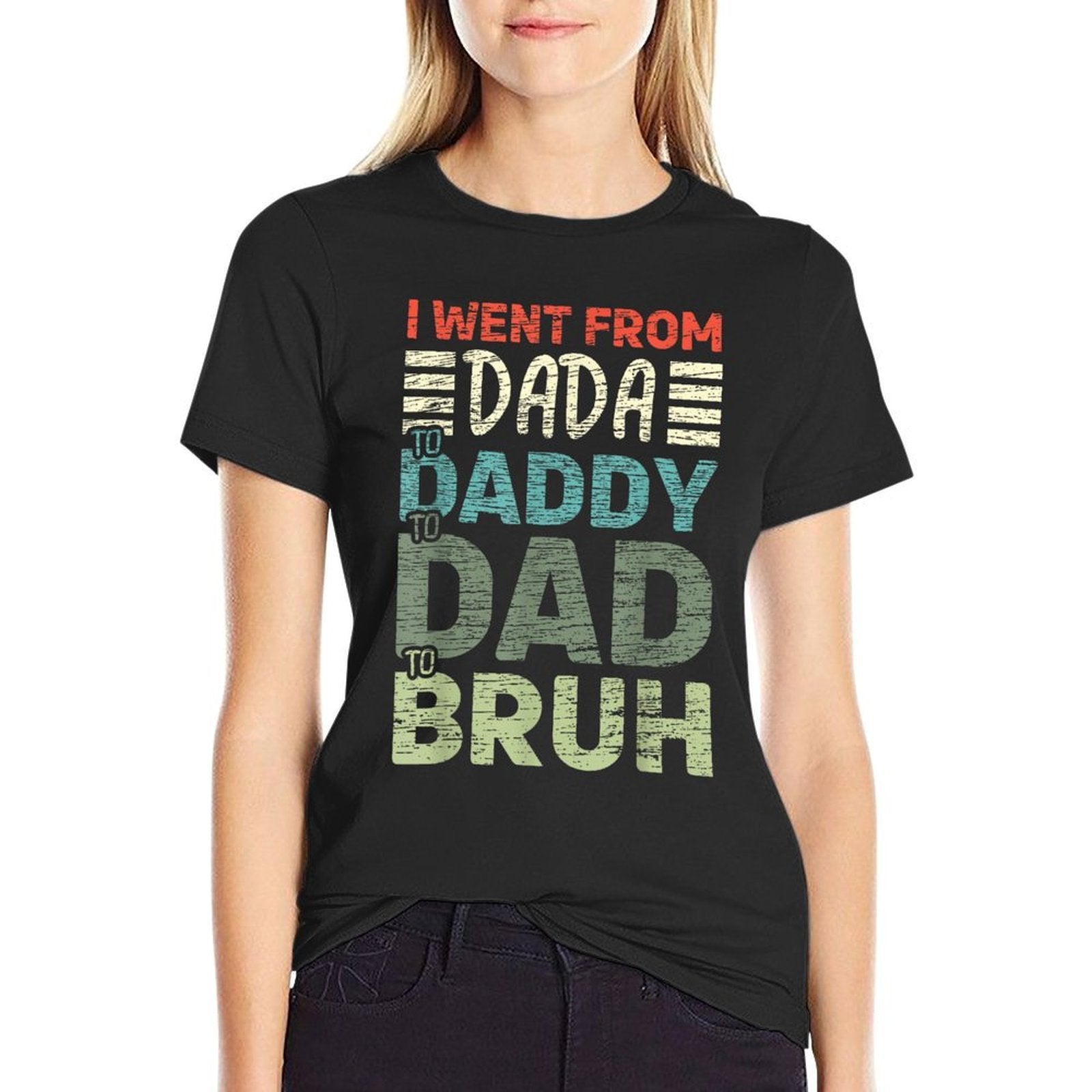 I Went from Dada to Daddy to Dad to Bruh Funny Fathers Day  Polyester Blend T-Shirt