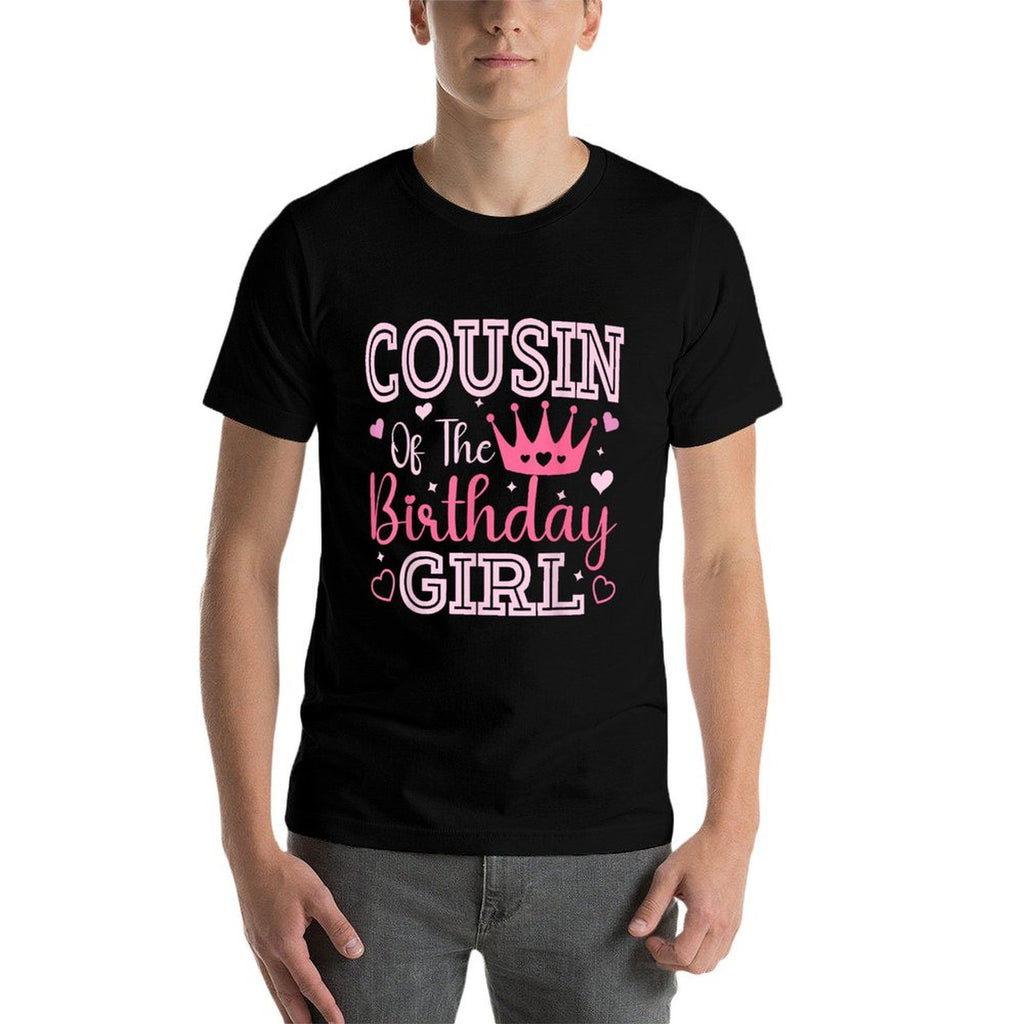 Cousin of The Birthday Girl Cute Pink Matching Family Party  Wrinkle-resistant T-Shirt