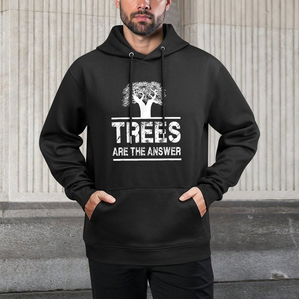 Trees Are The Answer for Nature Lover Kangaroo Pocket Hoodie