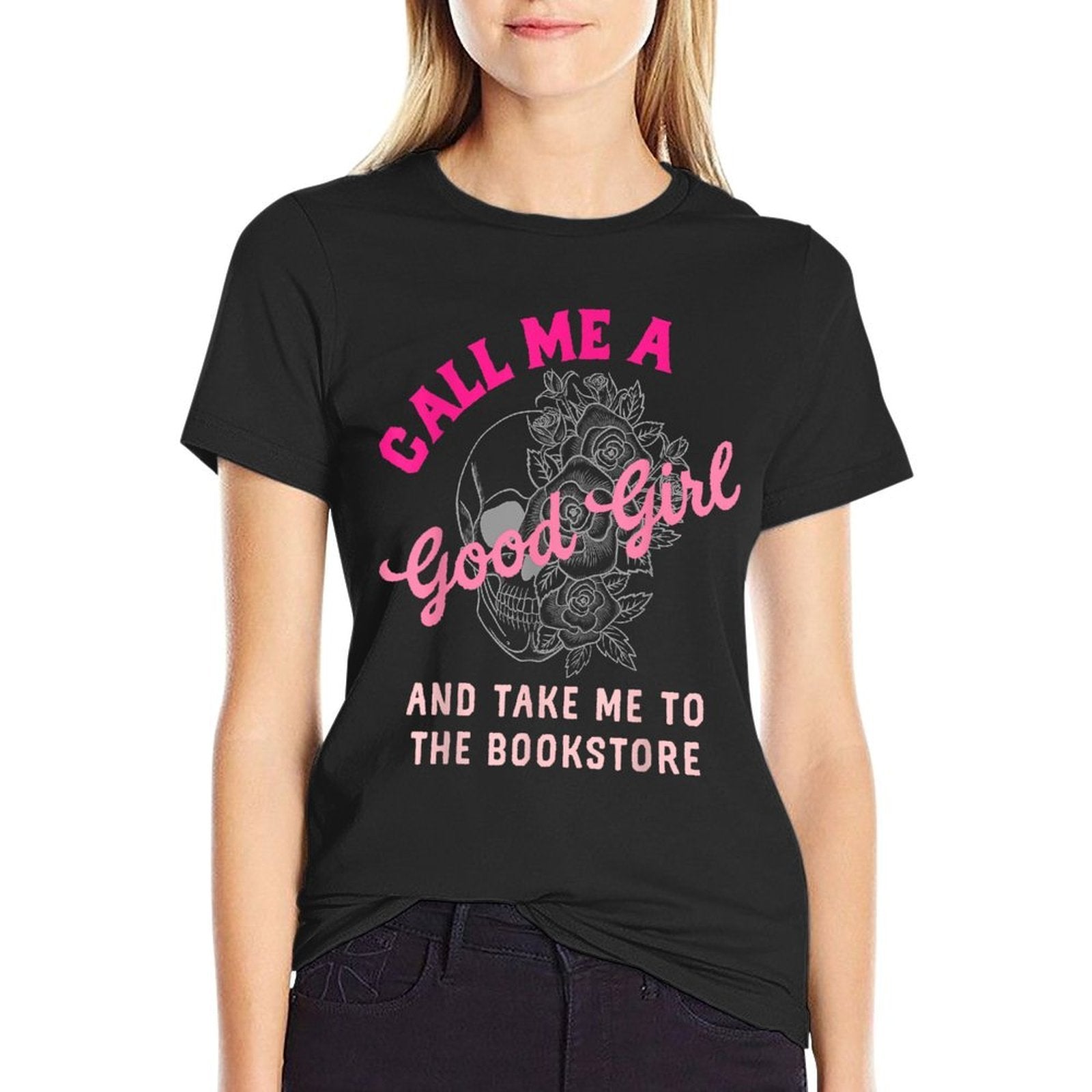 Spicy Books Call Me A Good Girl Take Me To The Bookstore  Durable T-Shirt