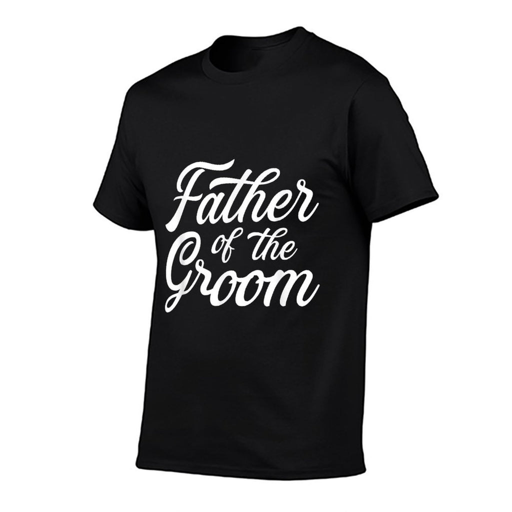 Father of The Groom Dad for Wedding Or Bachelor Party  Easy-care T-Shirt
