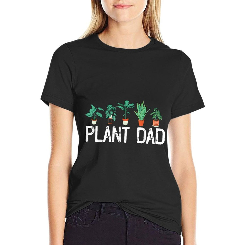 Plant Dad Potted Plant Lover Mens Gardening Plant Guy  Versatile T-Shirt