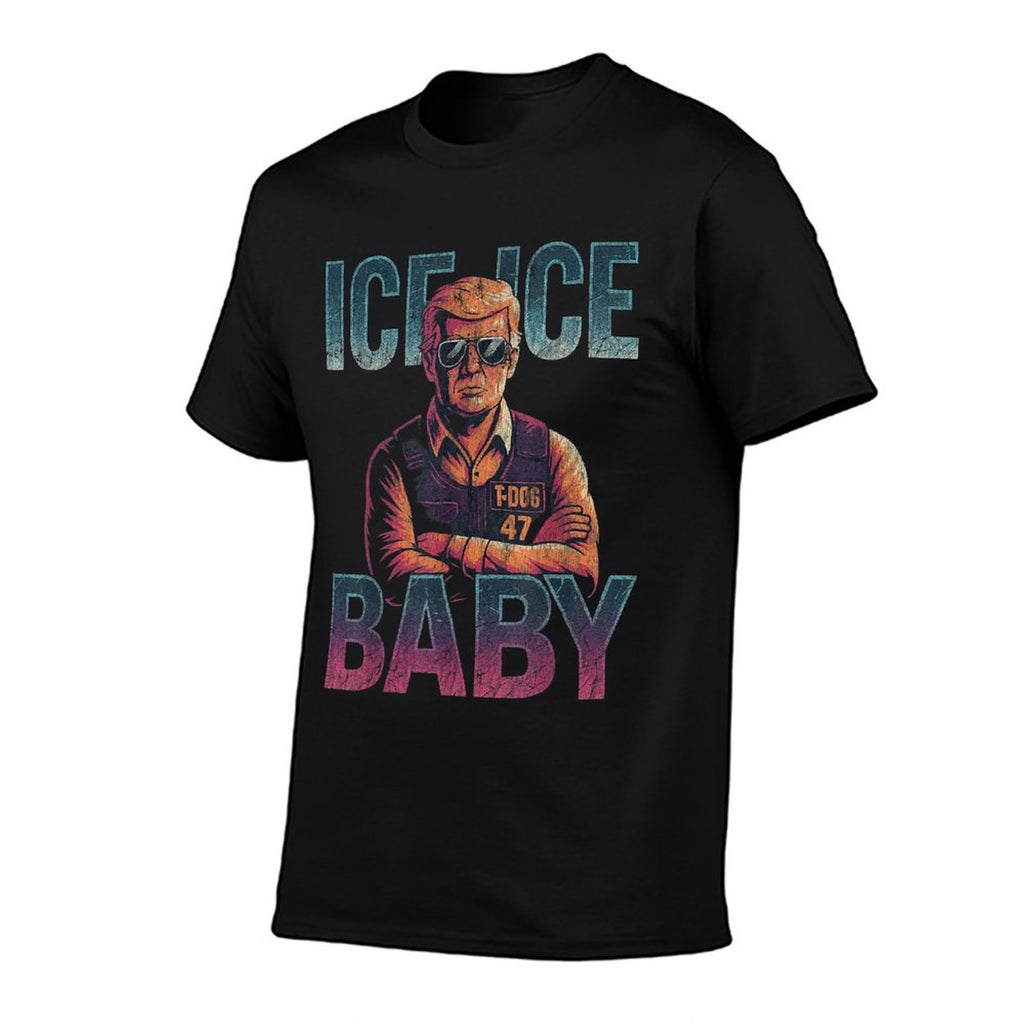Ice Ice Baby Retro Funny Trump  Fade-proof Color T-Shirt