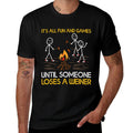 Funny Its All Fun And Games Until Someone Loses A Weiner  Breathable T-Shirt