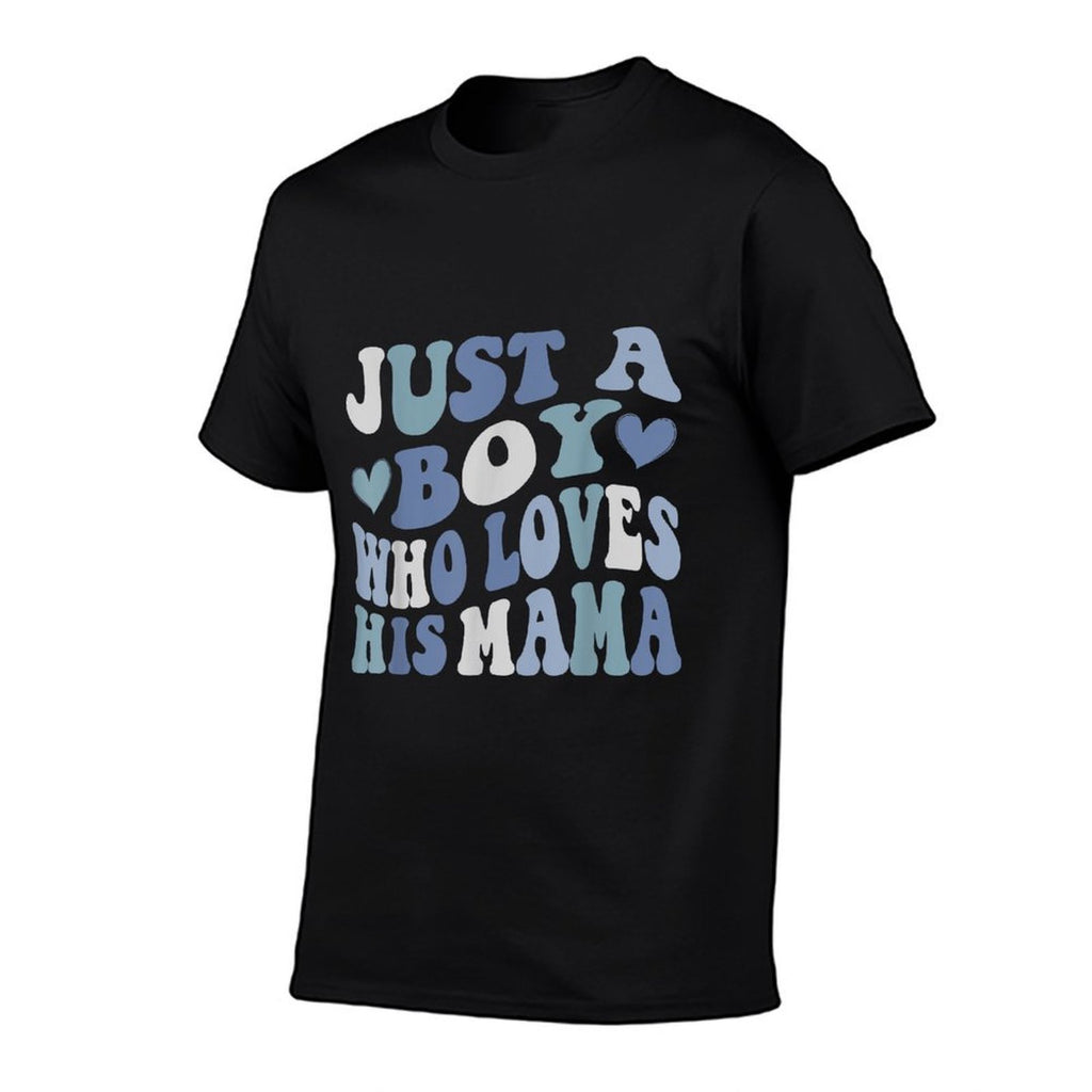 Just A Boy Who Loves His Mama Mother's Day  Classic T-Shirt