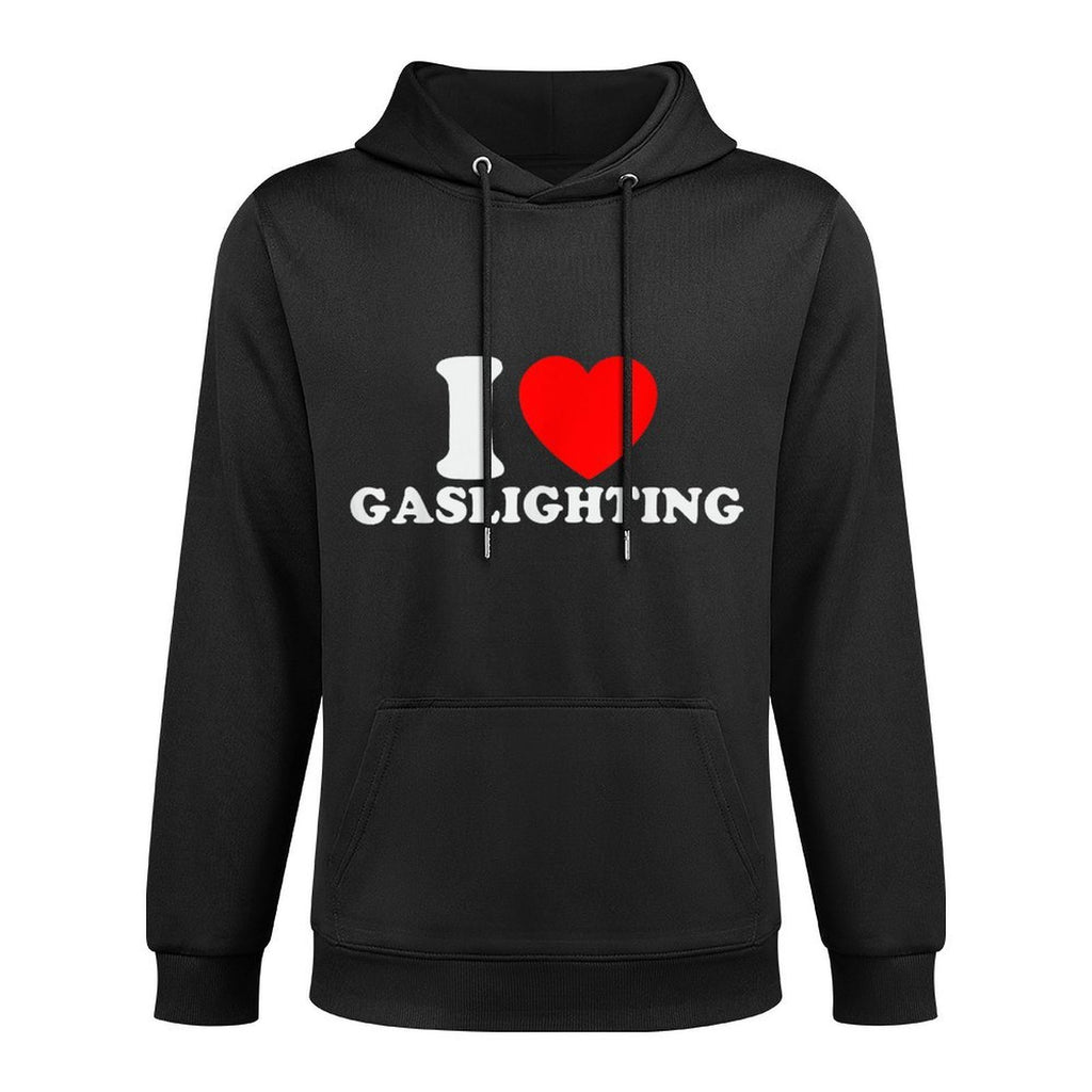 I Love Gaslighting Funny I Heart Gaslighting Gaslight Lover Kangaroo Pocket Hoodie
