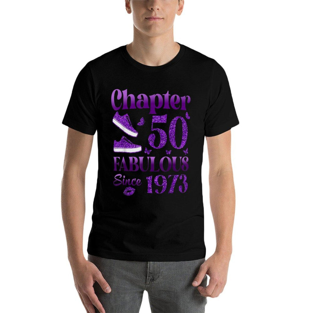 Chapter 50 Fabulous Since 1973 50Th Birthday Gift For Women  Quick-drying T-Shirt
