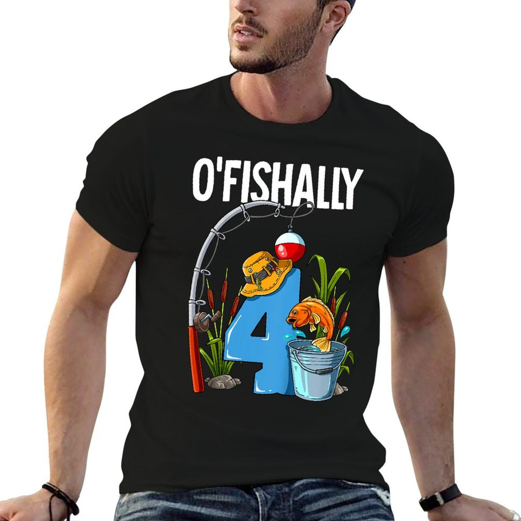 O'fishally 4 Years Old 4th Birthday Fishing  Odor-resistant T-Shirt