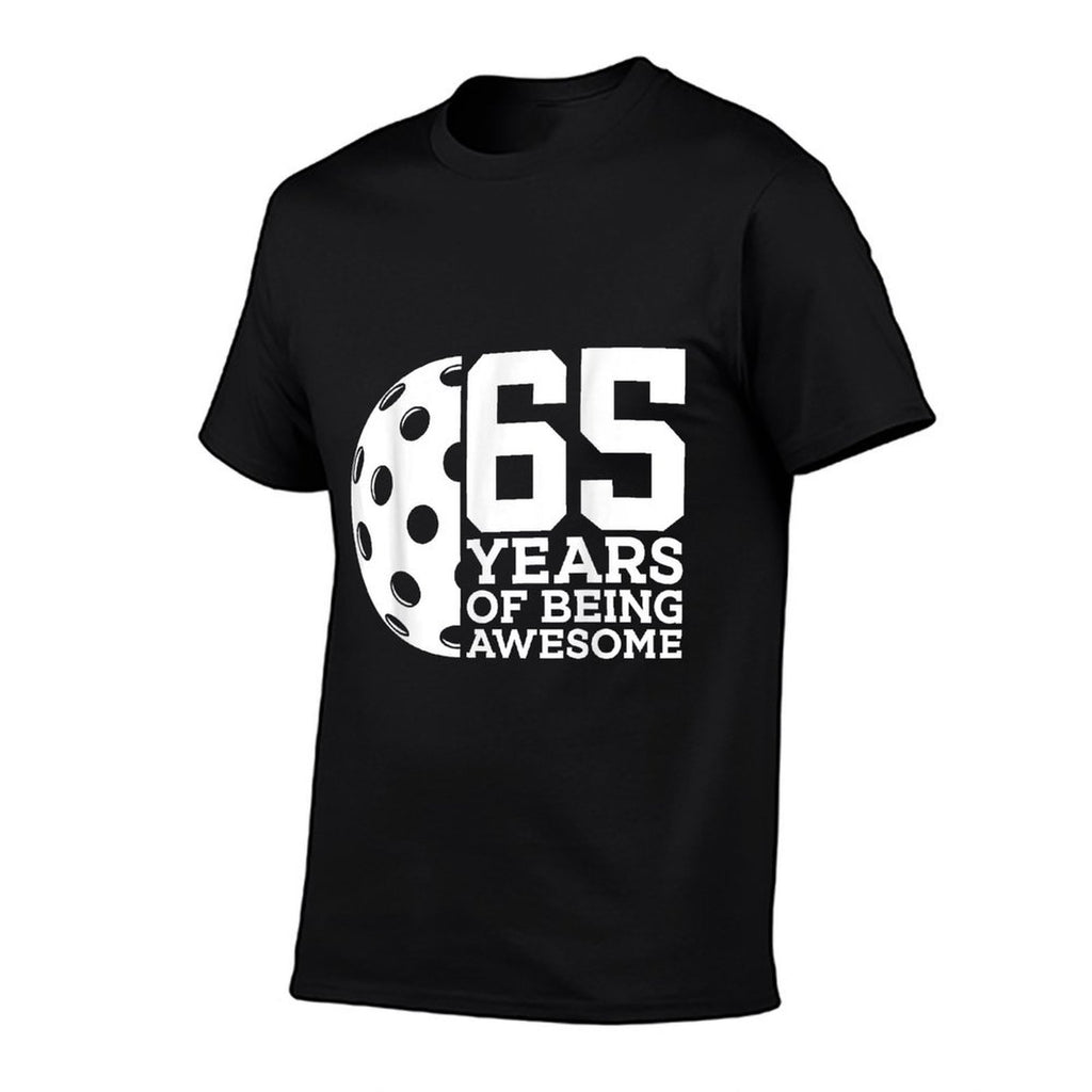 65 YEARS OF BEING AWESOME PICKLEBALL 65TH BIRTHDAY  Affordable Price T-Shirt
